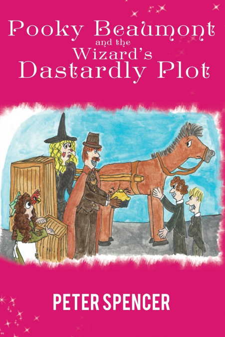 Pooky Beaumont and the Wizard’s Dastardly Plot