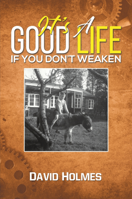It’s a Good Life If You Don’t Weaken