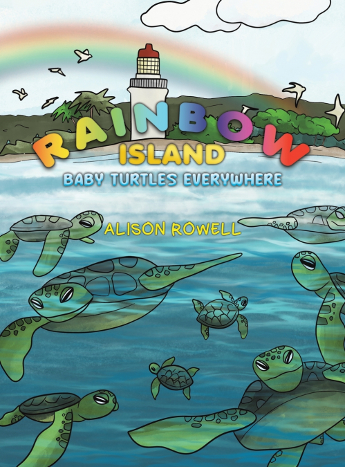 Rainbow Island - Baby Turtles Everywhere