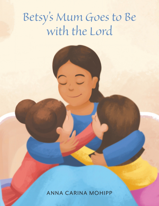 Betsy’s Mum Goes to Be with the Lord