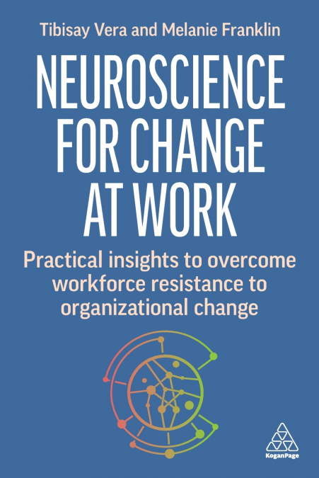 Neuroscience for Change at Work