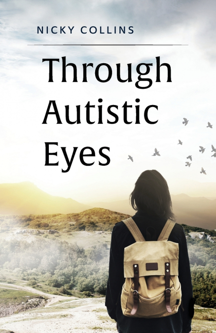 Through Autistic Eyes