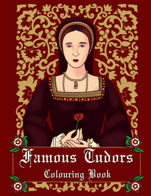 Famous Tudors Colouring Book