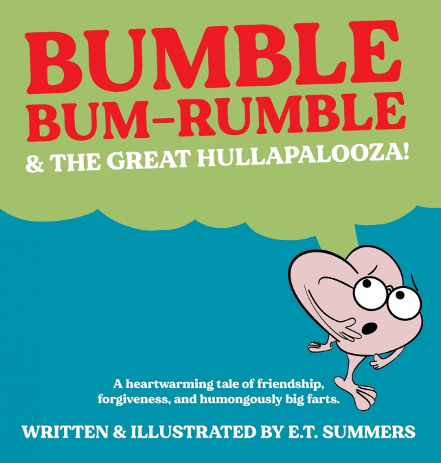 BUMBLE BUM-RUMBLE & THE GREAT HULLAPALOOZA!