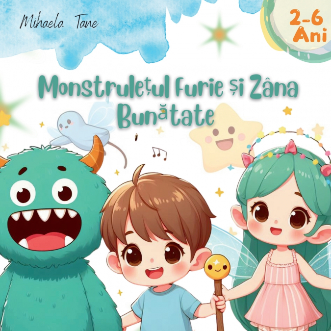 Monstrulețul Furie și Zâna Bunătate