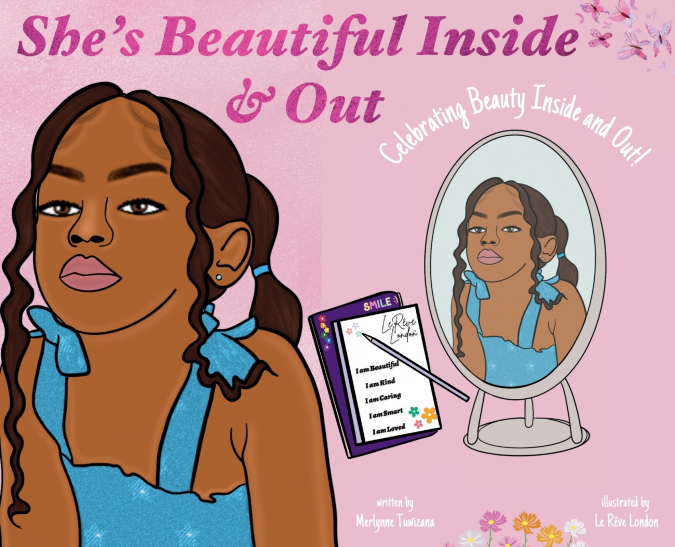 She’s Beautiful Inside & Out