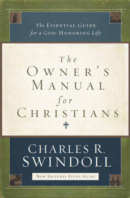 The Owner’s Manual for Christians