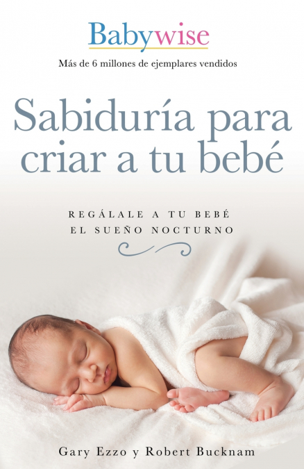 Sabiduría para criar a tu bebé | Softcover  | On Becoming Baby Wise