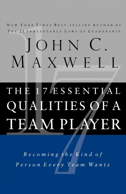 The 17 Essential Qualities of a Team Player (Internation Edition)