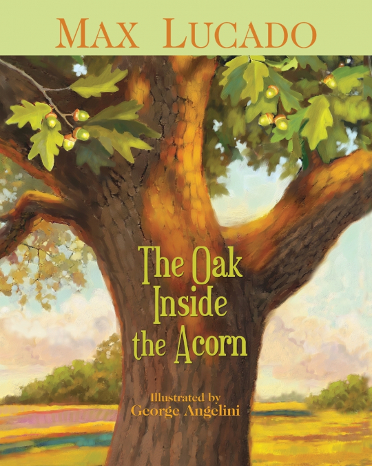 Oak Inside the Acorn | Softcover