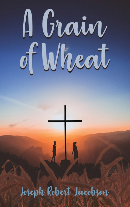 A Grain of Wheat