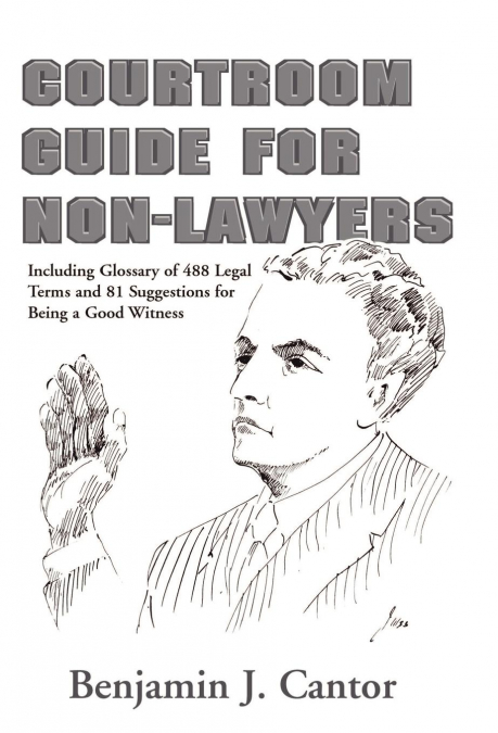 Courtroom Guide for Non-Lawyers