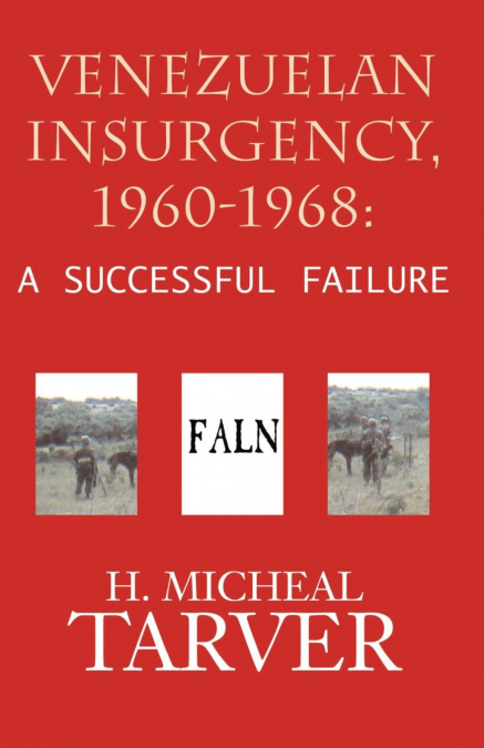 Venezuelan Insurgency, 1960-1968