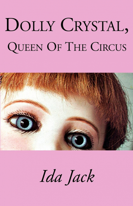 Dolly Crystal, Queen of the Circus