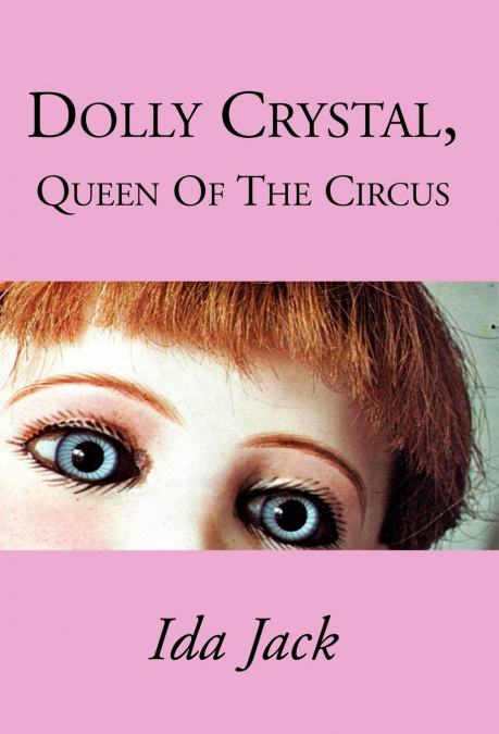 Dolly Crystal, Queen of the Circus