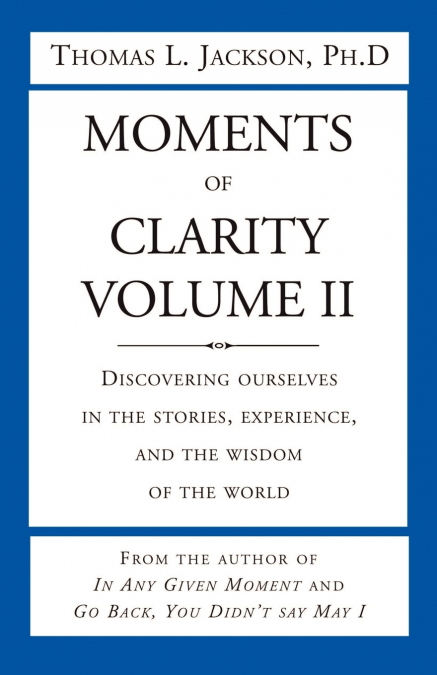 Moments of Clarity, Volume II