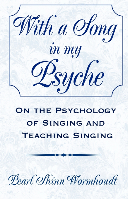 With a Song in My Psyche