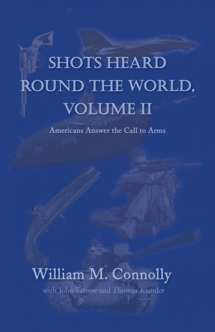 Shots Heard Round the World, Volume Ii