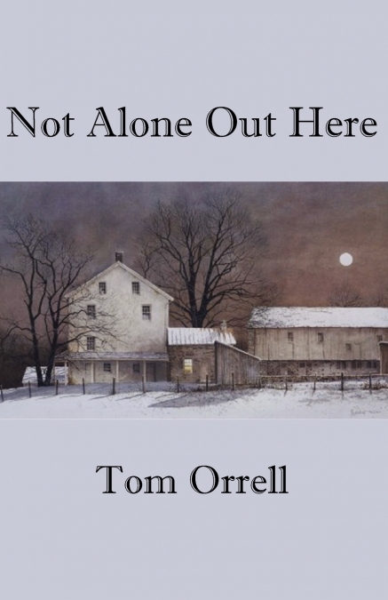 Not Alone Out Here