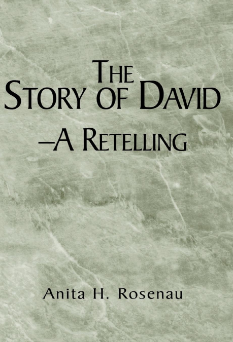 The Story of David- A Retelling