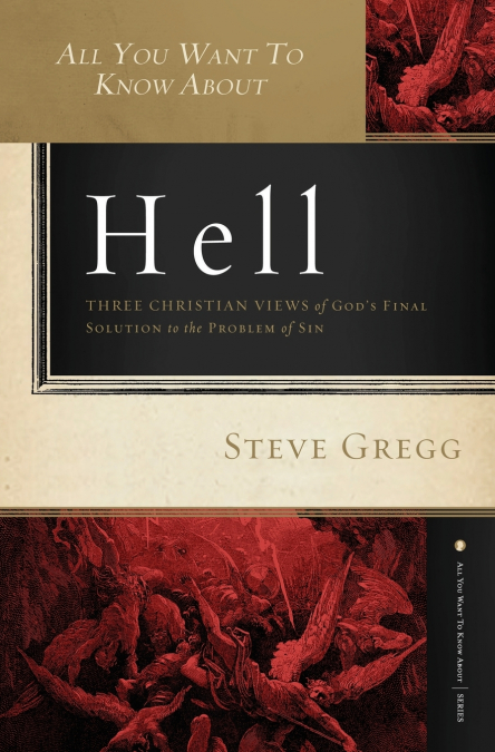 All You Want to Know about Hell