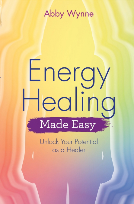 Energy Healing Made Easy