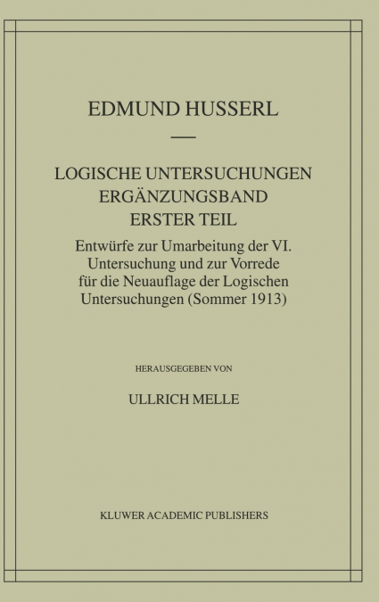 Logische Untersuchungen. Ergänzungsband. Erster Teil