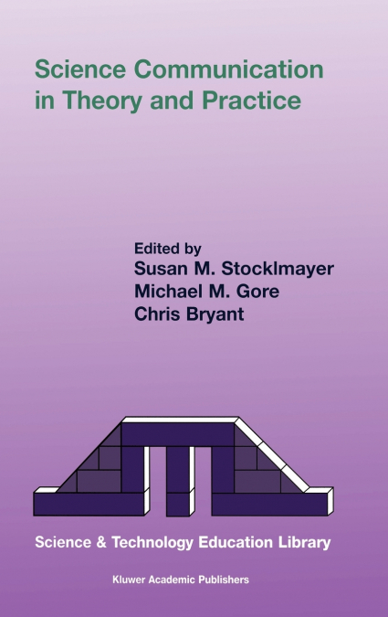 Science Communication in Theory and Practice