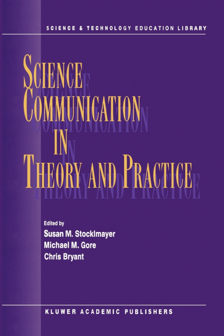 Science Communication in Theory and Practice