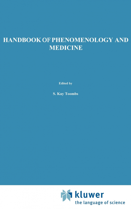 Handbook of Phenomenology and Medicine
