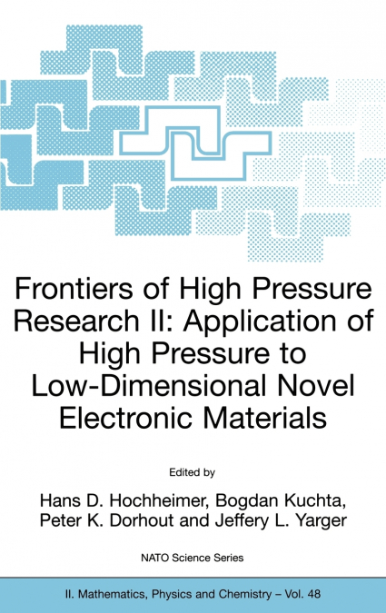 Frontiers of High Pressure Research II