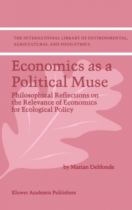 Economics as a Political Muse