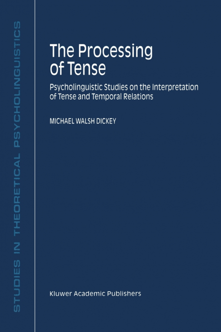 The Processing of Tense