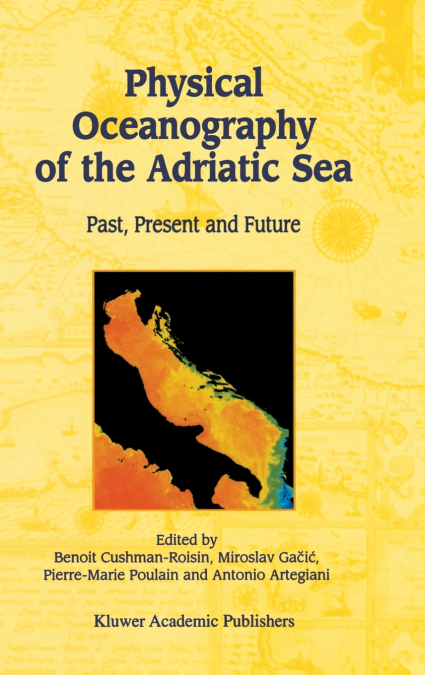 Physical Oceanography of the Adriatic Sea