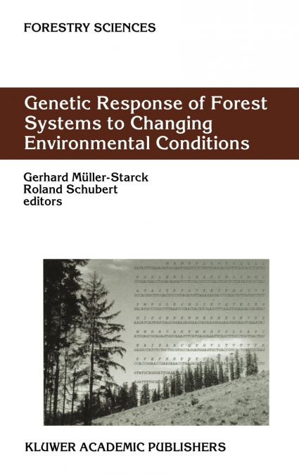 Genetic Response of Forest Systems to Changing Environmental Conditions