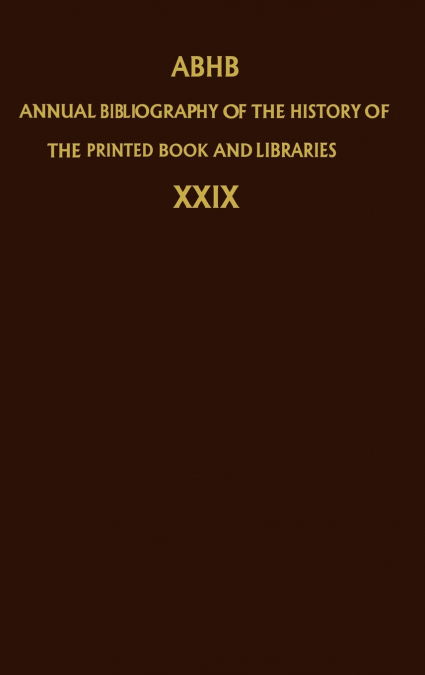 Annual Bibliography of the History of the Printed Book and Libraries