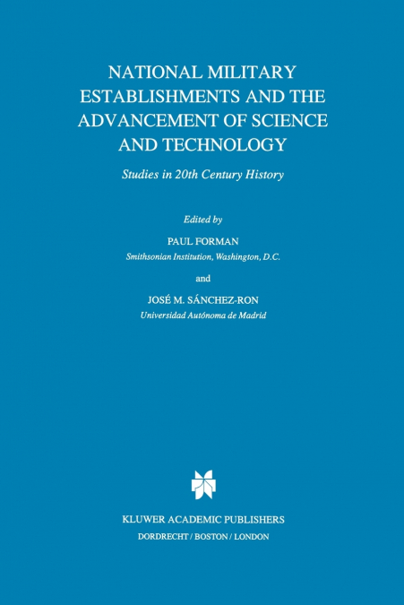 National Military Establishments and the Advancement of Science and Technology