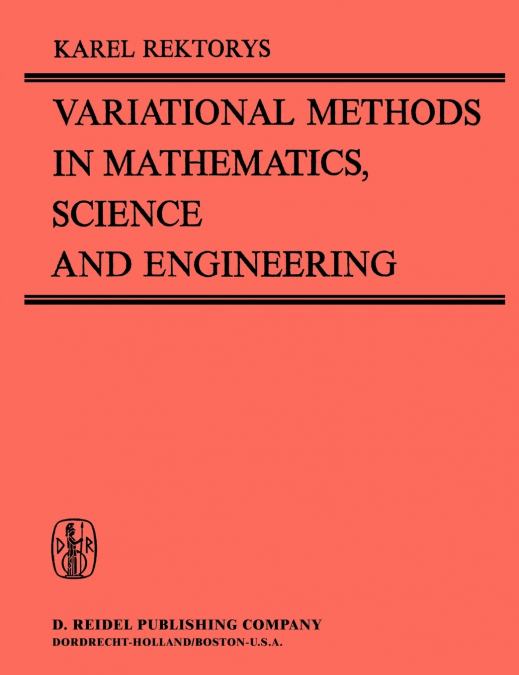 Variational Methods in Mathematics, Science and Engineering
