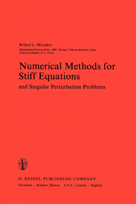 Numerical Methods for Stiff Equations and Singular Perturbation Problems