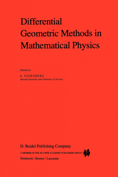 Differential Geometric Methods in Mathematical Physics