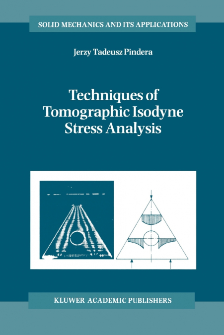 Techniques of Tomographic Isodyne Stress Analysis