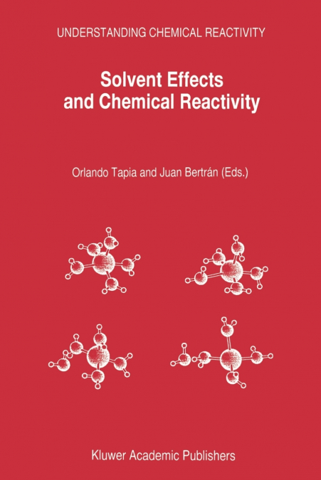 Solvent Effects and Chemical Reactivity