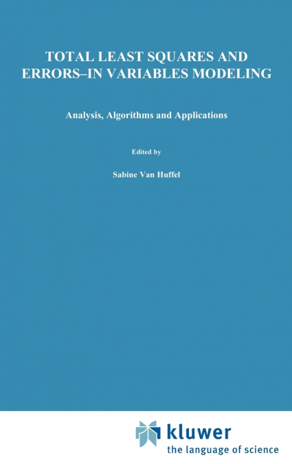 Total Least Squares and Errors-in-Variables Modeling