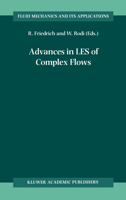 Advances in LES of Complex Flows