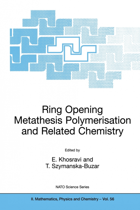 Ring Opening Metathesis Polymerisation and Related Chemistry