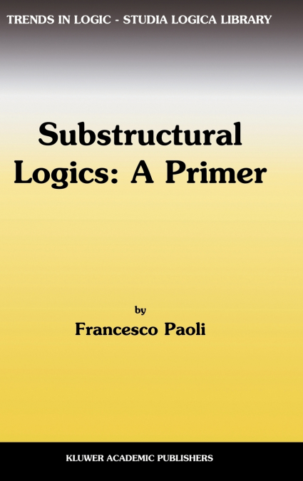 Substructural Logics