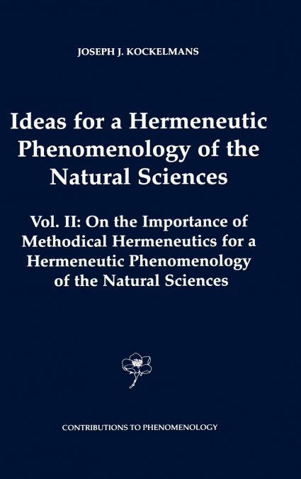 Ideas for a Hermeneutic Phenomenology of the Natural Sciences