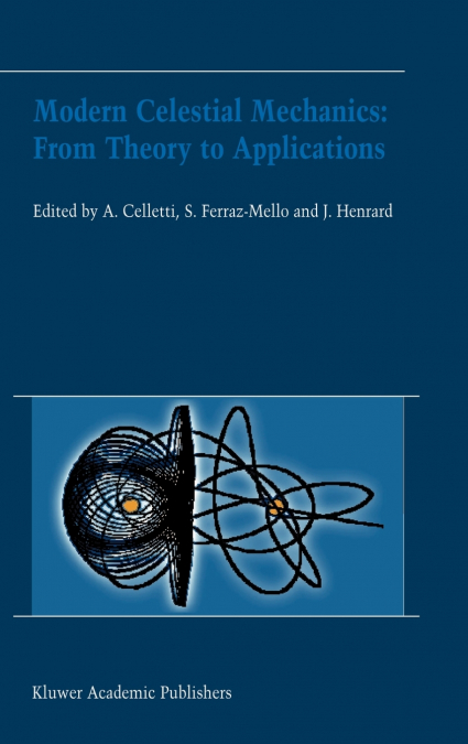 Modern Celestial Mechanics
