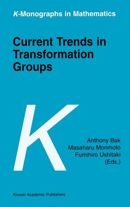 Current Trends in Transformation Groups
