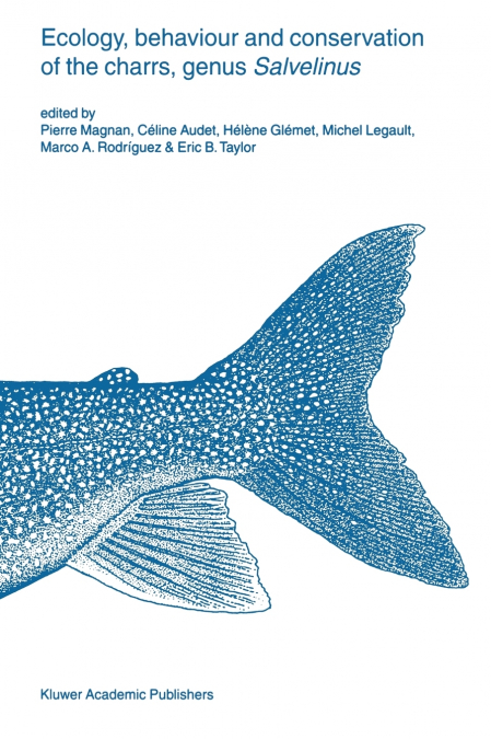 Ecology, Behaviour and Conservation of the Charrs, Genus Salvelinus